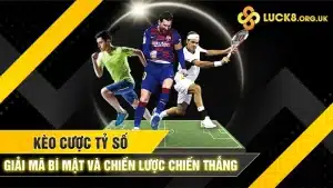 Kèo Cược Tỷ Số: Giải Mã Bí Mật và Chiến Lược Chiến Thắng