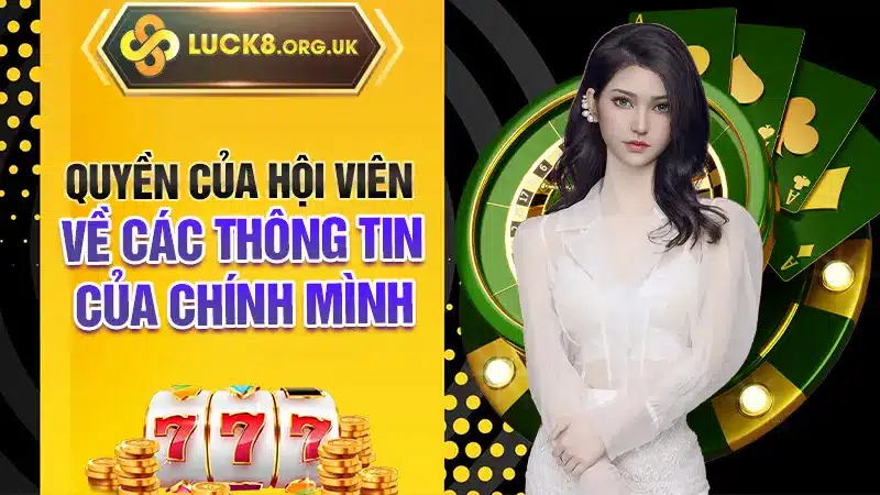 Quyền của hội viên về các thông tin của chính mình