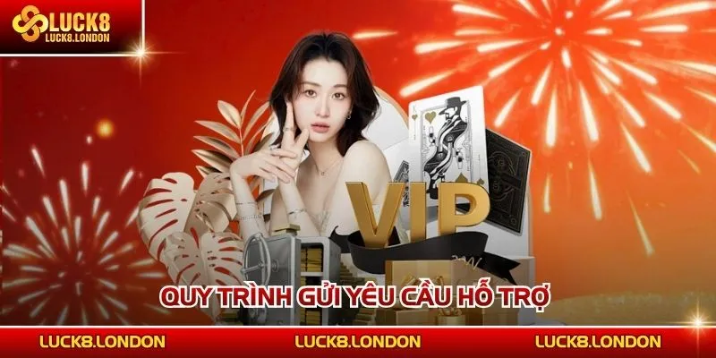 Quy trình liên hệ LUCK8 hỗ trợ 